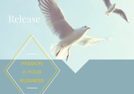 Reconnect with the passion in your business