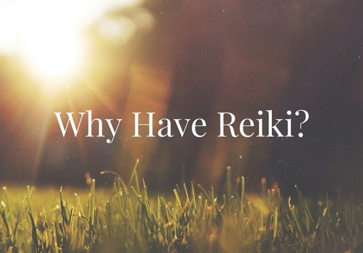 Why have reiki to help with physical emotional and spiritual wellebing