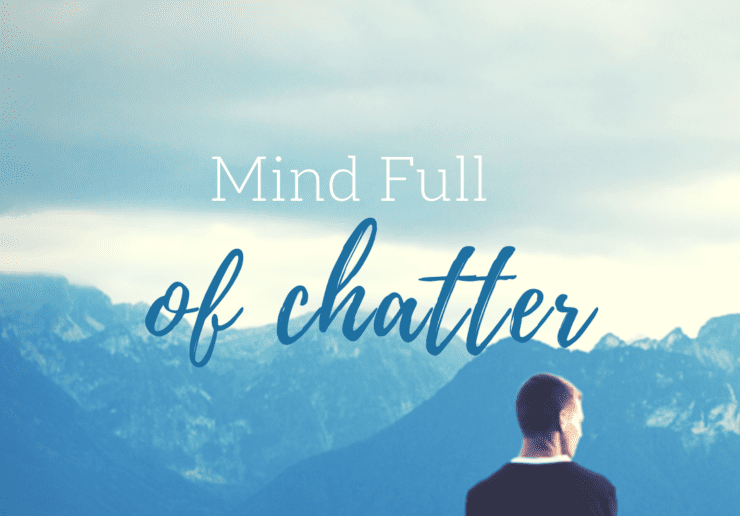 Mind full of chatter solution with coaching