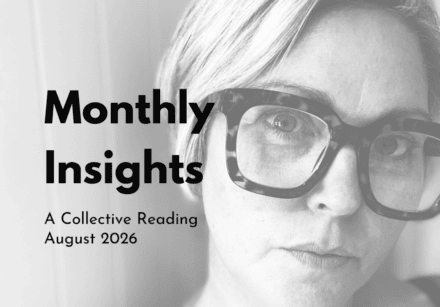 Monthly Insights - August 2026 - Collective Guidance - Emma Lannigan